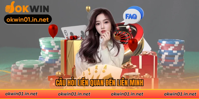 Câu hỏi liên quan đến liên minh