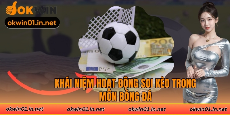 Khái niệm hoạt động soi kèo trong môn bóng đá