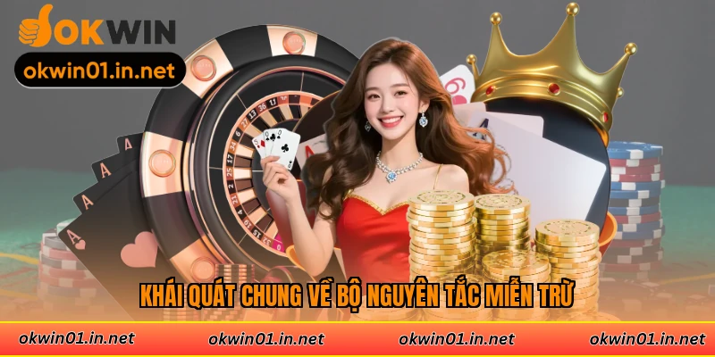 Khái quát chung về bộ nguyên tắc miễn trừ