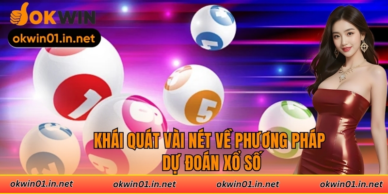 Khái quát vài nét về phương pháp dự đoán xổ số