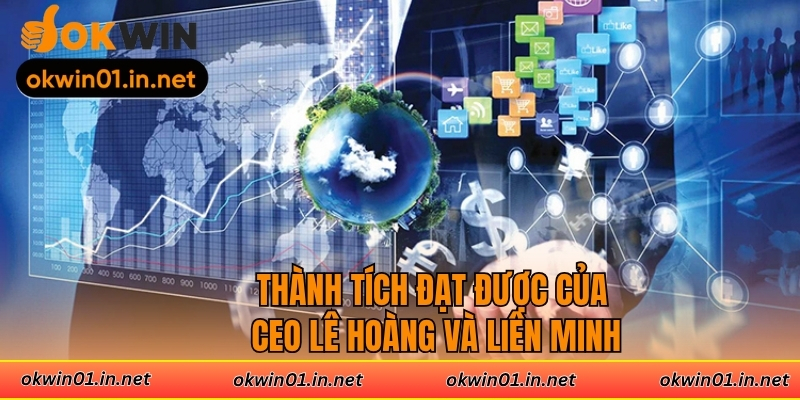 Thành tích đạt được của CEO Lê Hoàng và liên minh