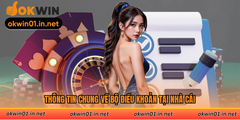 Thông tin chung về bộ điều khoản tại nhà cái